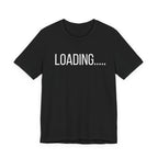Loading... T-Shirt — Funny Minimalist Tech Tee