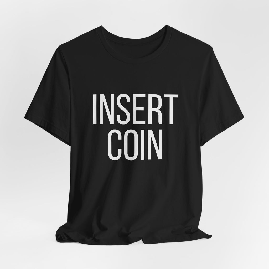 Insert Coin T‑Shirt — Retro Arcade Gaming Tee